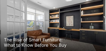 The Rise of Smart Furniture: What to Know Before You Buy